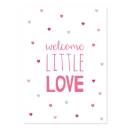 Postkarte Welcome little love
